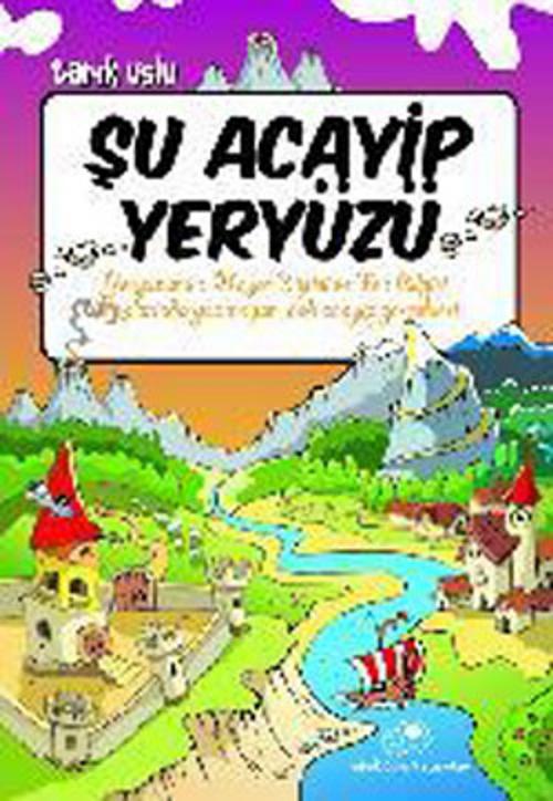 Cover of the book Şu Acayip Yeryüzü by Tarık Uslu, Uğurböceği