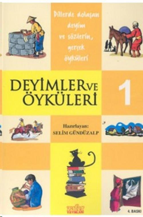 Cover of the book Deyimler ve Öyküleri 1 by Selim Gündüzalp, Zafer Yayınları