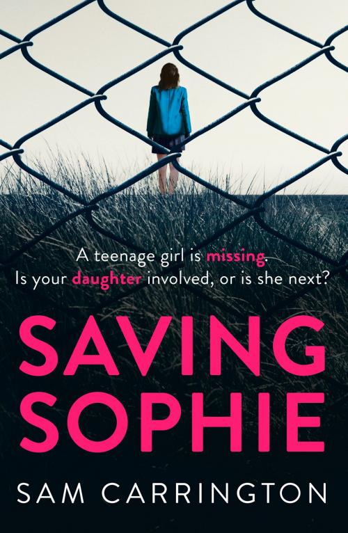 Cover of the book Saving Sophie by Sam Carrington, HarperCollins Publishers