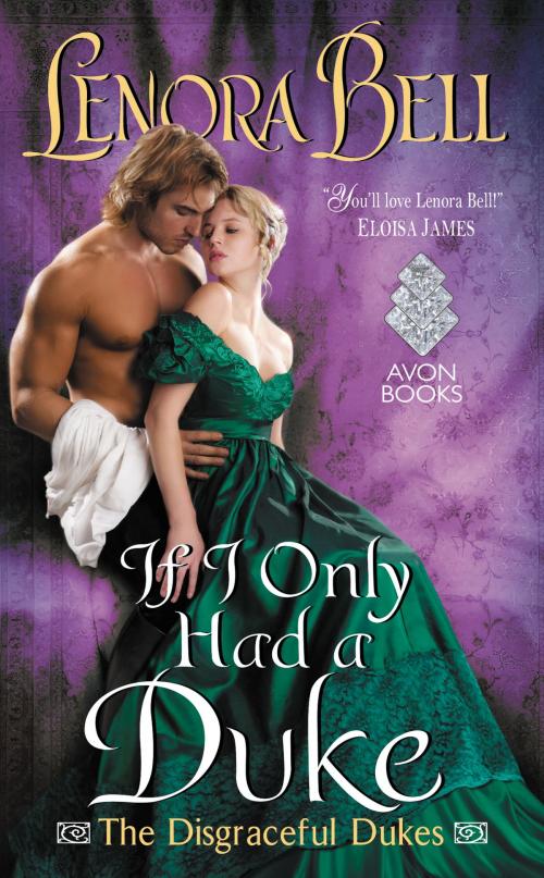 Cover of the book If I Only Had a Duke by Lenora Bell, Avon
