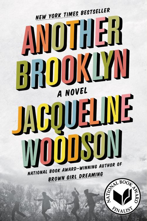 Cover of the book Another Brooklyn by Jacqueline Woodson, Amistad