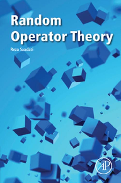 Cover of the book Random Operator Theory by Reza Saadati, Elsevier Science