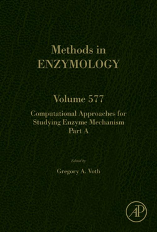 Cover of the book Computational Approaches for Studying Enzyme Mechanism Part A by Gregory Voth, Elsevier Science