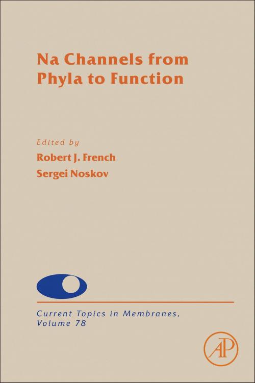 Cover of the book Na Channels from Phyla to Function by Sergei Noskov, Robert J French, Elsevier Science