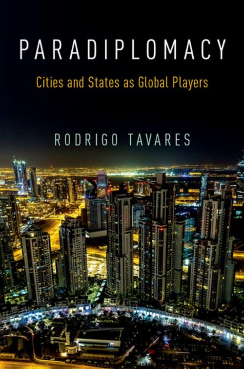 Cover of the book Paradiplomacy by Rodrigo Tavares, Oxford University Press