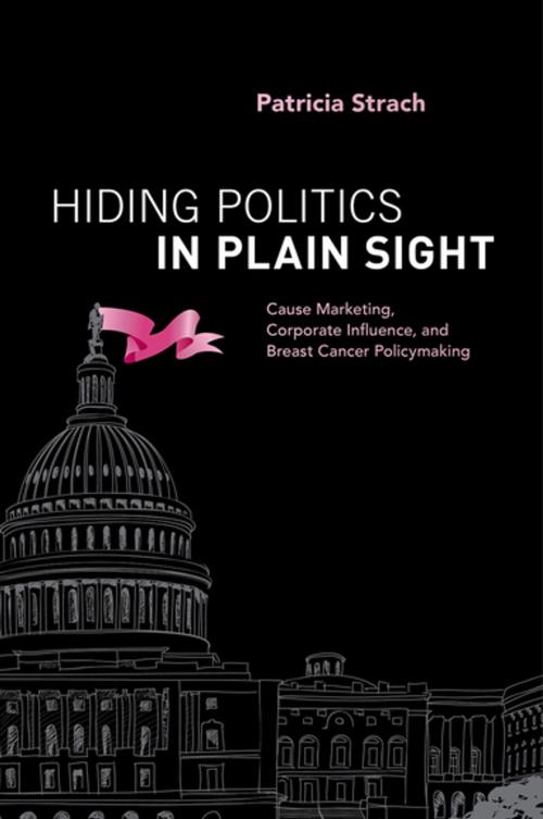 Cover of the book Hiding Politics in Plain Sight by Patricia Strach, Oxford University Press