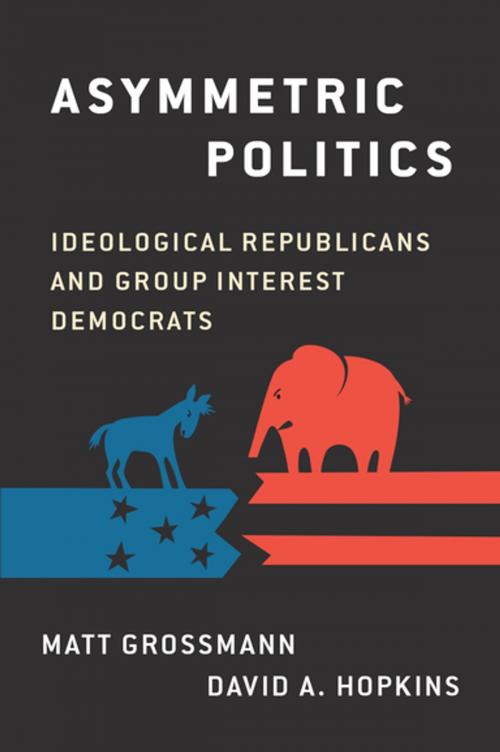 Cover of the book Asymmetric Politics by Matt Grossmann, David A. Hopkins, Oxford University Press
