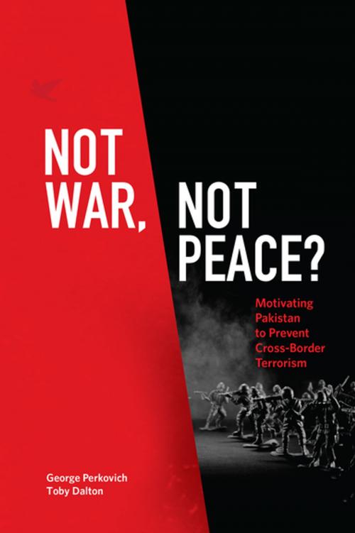 Cover of the book Not War, Not Peace? by Toby Dalton, George Perkovich, OUP India