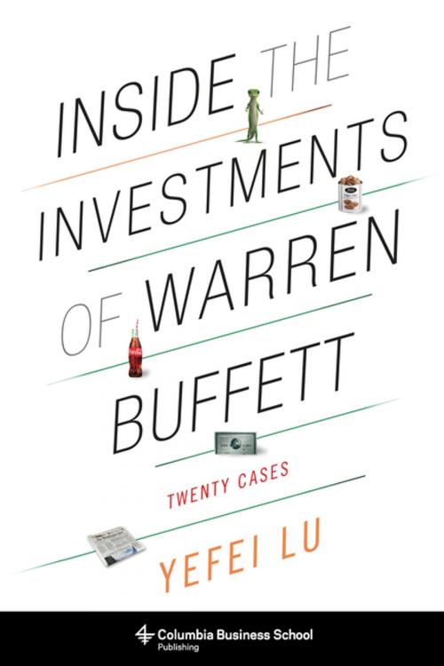 Cover of the book Inside the Investments of Warren Buffett by Yefei Lu, Columbia University Press