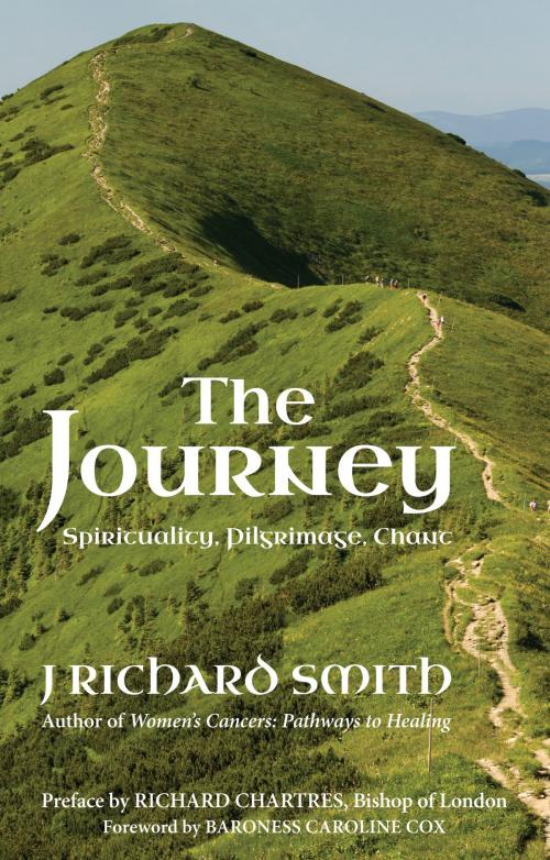 Cover of the book The Journey: Spirituality. Pilgrimage. Chant. by J. Richard Smith, Darton, Longman & Todd LTD