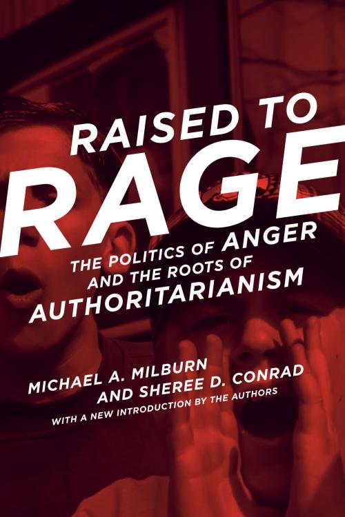 Cover of the book Raised to Rage by Michael A. Milburn, Sheree D. Conrad, The MIT Press
