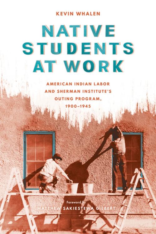 Cover of the book Native Students at Work by Kevin Whalen, University of Washington Press