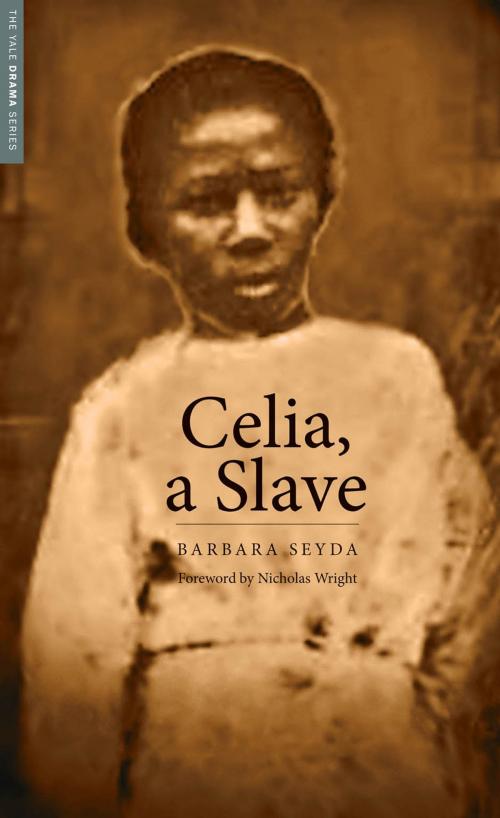 Cover of the book Celia, a Slave by Barbara Seyda, Yale University Press