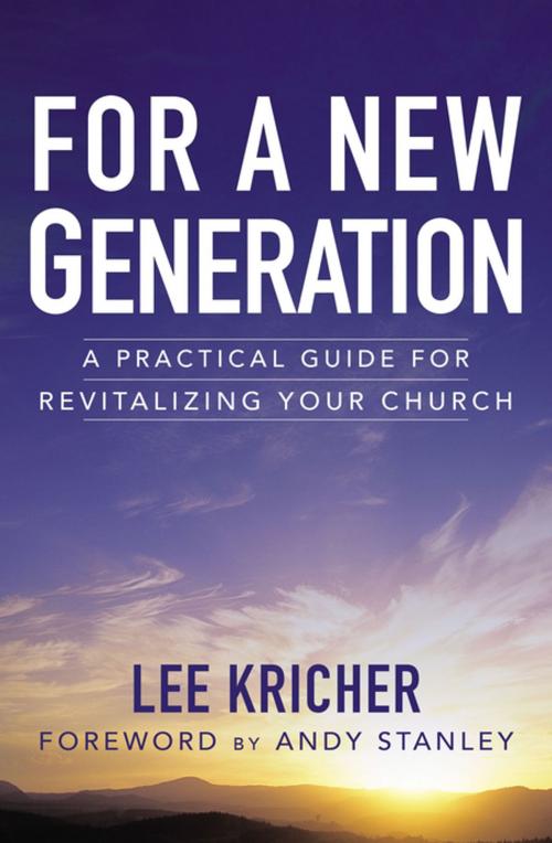 Cover of the book For a New Generation by Lee D. Kricher, Zondervan