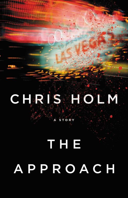 Cover of the book The Approach by Chris Holm, Little, Brown and Company