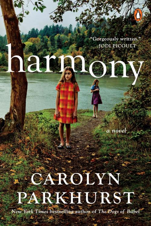Cover of the book Harmony by Carolyn Parkhurst, Penguin Publishing Group