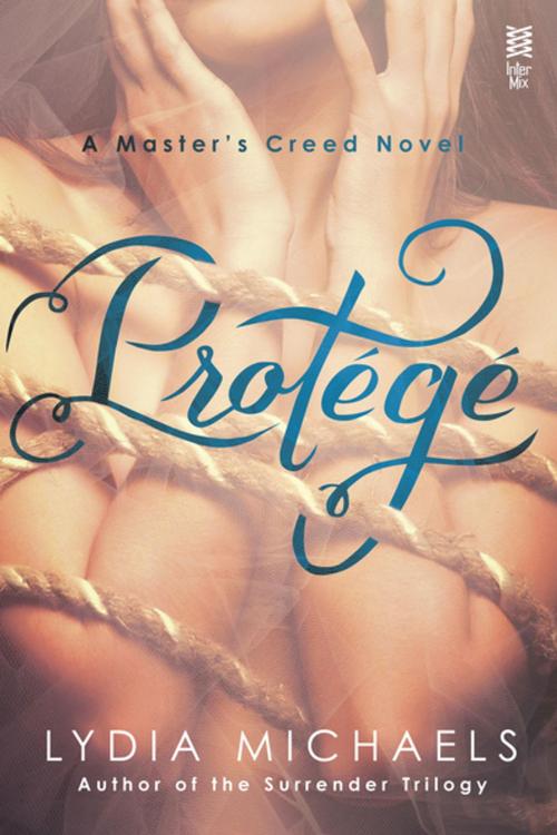 Cover of the book Protege by Lydia Michaels, Penguin Publishing Group