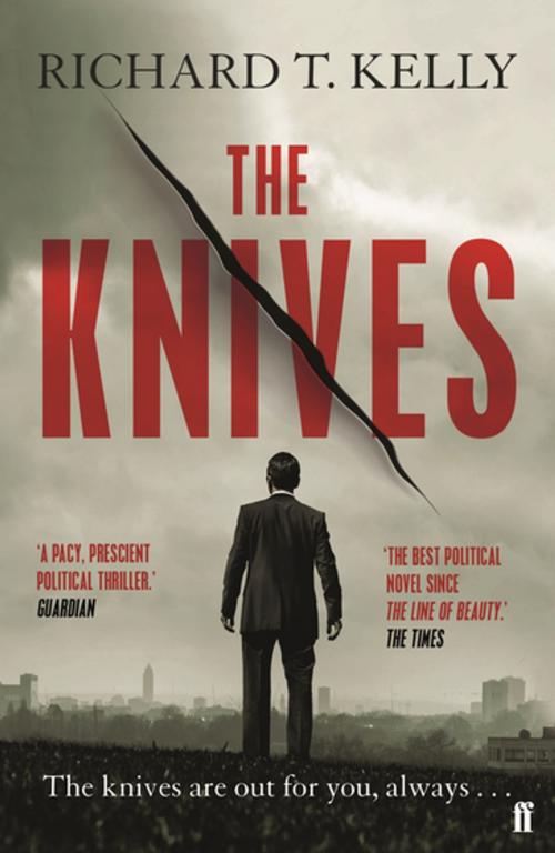Cover of the book The Knives by Richard T. Kelly, Faber & Faber