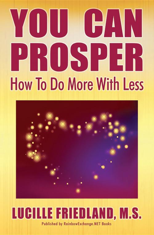 Cover of the book YOU CAN PROSPER by Lucille Friedland, Rebekkah Dreskin, RainbowExchange.NET Books