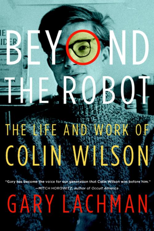 Cover of the book Beyond the Robot by Gary Lachman, Penguin Publishing Group