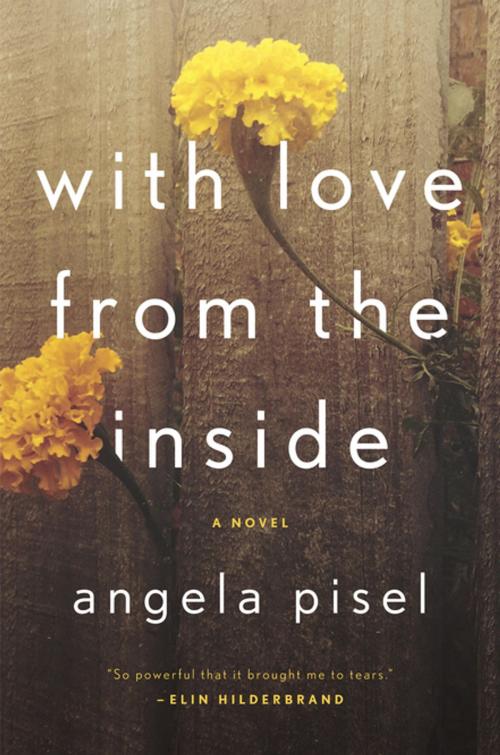 Cover of the book With Love from the Inside by Angela Pisel, Penguin Publishing Group