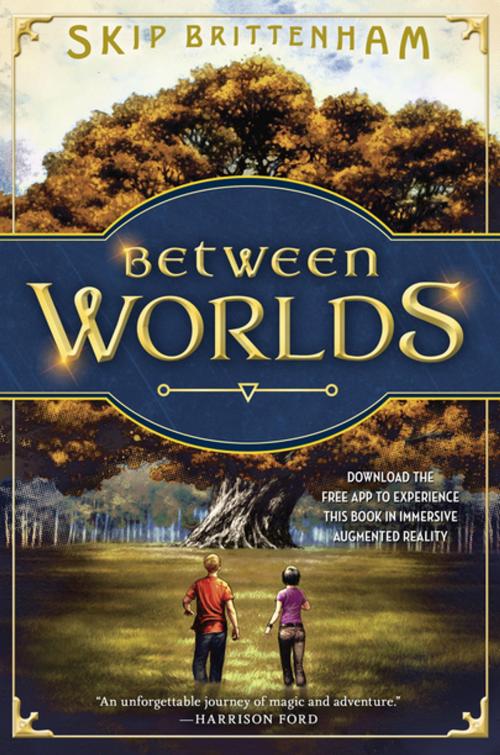 Cover of the book Between Worlds by Skip Brittenham, Penguin Young Readers Group