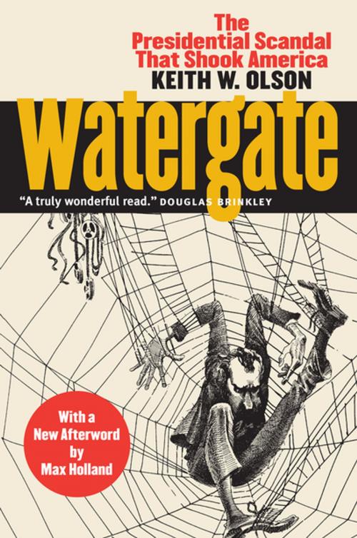 Cover of the book Watergate by Keith W. Olson, Max Holland, University Press of Kansas