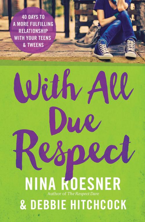 Cover of the book With All Due Respect by Nina Roesner, Debbie Hitchcock, Thomas Nelson