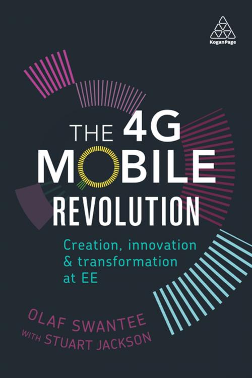 Cover of the book The 4G Mobile Revolution by Olaf Swantee, Stuart Jackson, Kogan Page