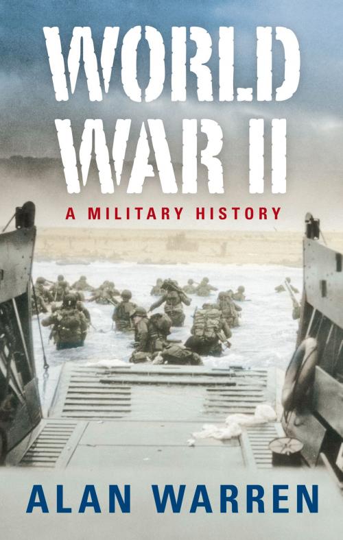 Cover of the book World War II by Alan Warren, The History Press