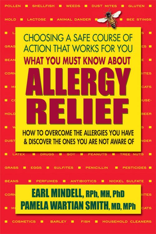 Cover of the book What You Must Know About Allergy Relief by Earl Mindell, RPh, MH, PhD, Pamela Wartian Smith, Square One Publishers