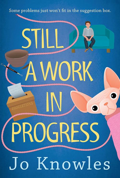Cover of the book Still a Work in Progress by Jo Knowles, Candlewick Press