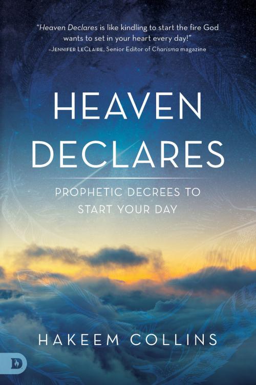 Cover of the book Heaven Declares by Hakeem Collins, Destiny Image, Inc.