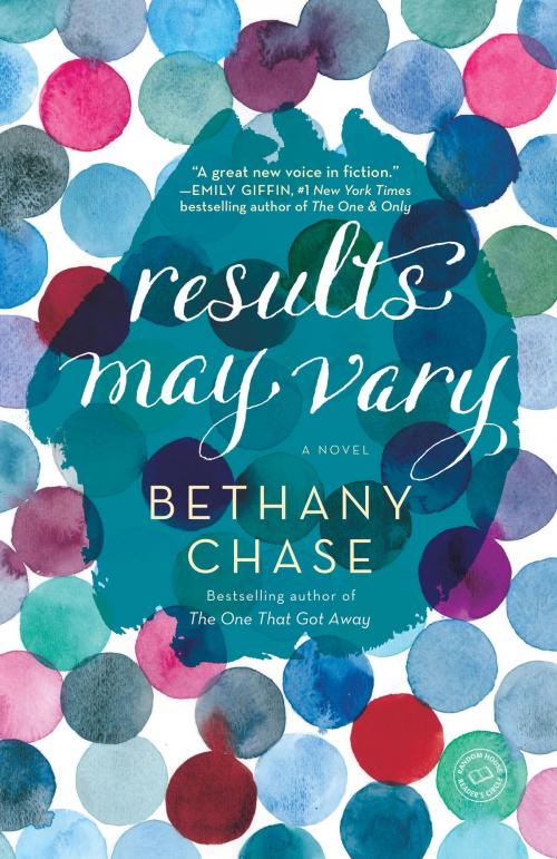 Cover of the book Results May Vary by Bethany Chase, Random House Publishing Group