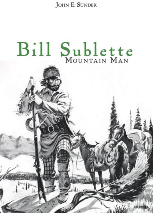 Cover of the book Bill Sublette by John E. Sunder, University of Oklahoma Press