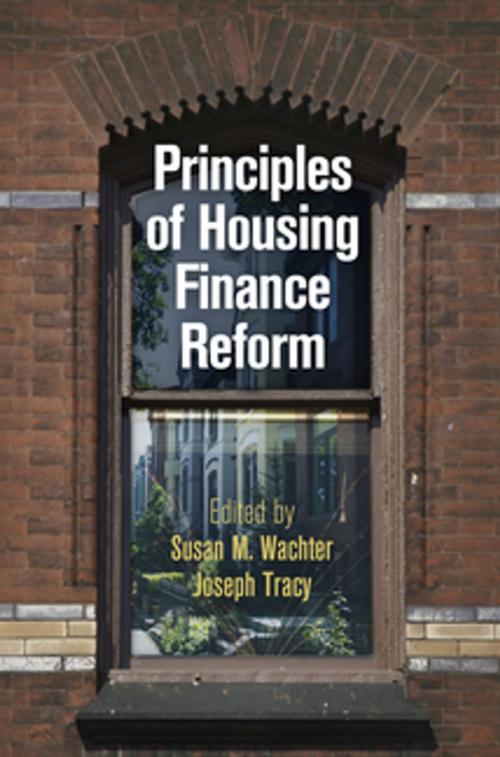 Cover of the book Principles of Housing Finance Reform by , University of Pennsylvania Press, Inc.