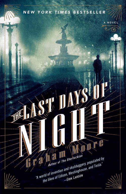 Cover of the book The Last Days of Night by Graham Moore, Random House Publishing Group