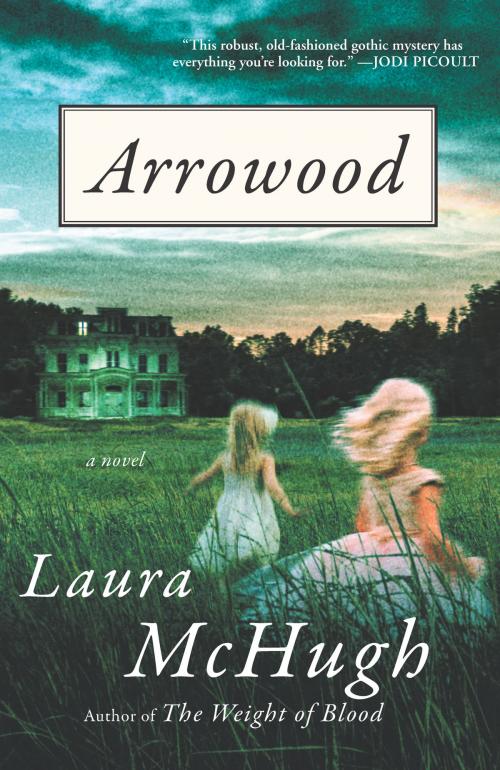 Cover of the book Arrowood by Laura McHugh, Random House Publishing Group