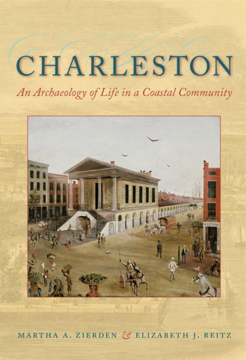 Cover of the book Charleston by Martha A. Zierden, Elizabeth J. Reitz, University Press of Florida