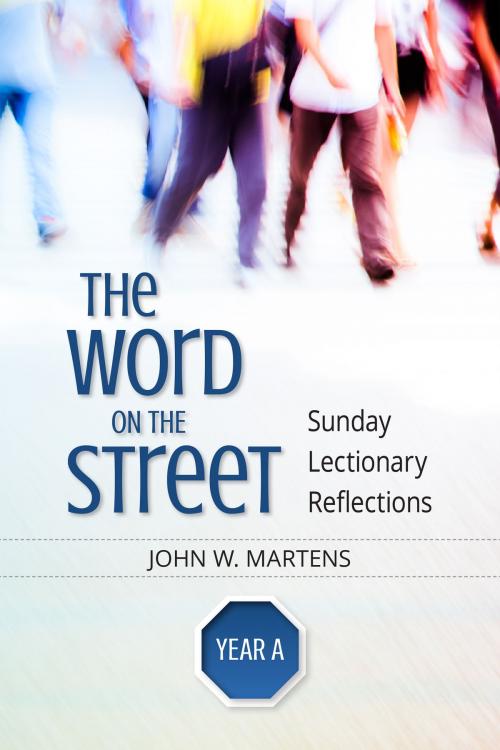 Cover of the book The Word on the Street, Year A by John W. Martens, Liturgical Press