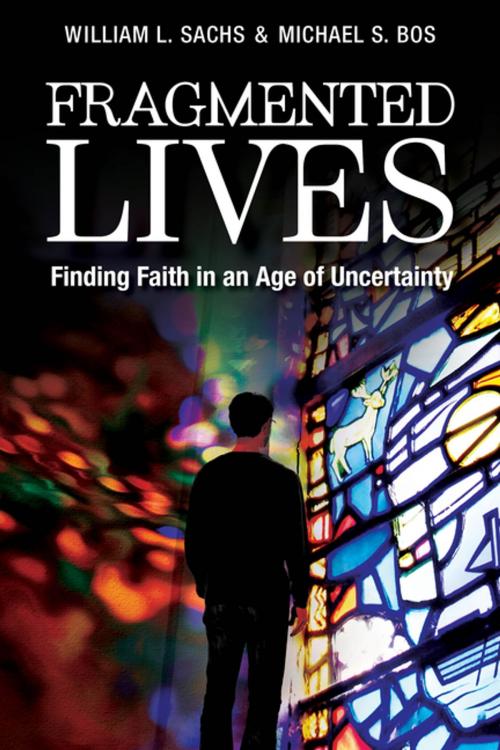 Cover of the book Fragmented Lives by William L. Sachs, Michael S. Bos, Church Publishing Inc.