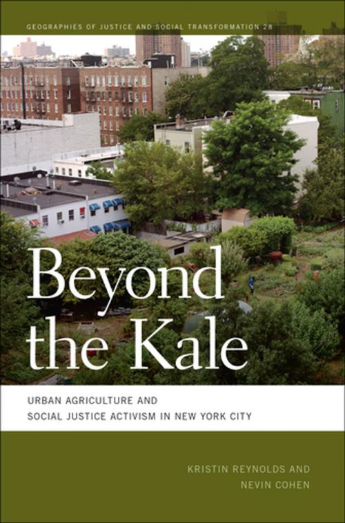 Cover of the book Beyond the Kale by Kristin Reynolds, Nevin Cohen, Nik Heynen, Mathew Coleman, Sapana Doshi, University of Georgia Press