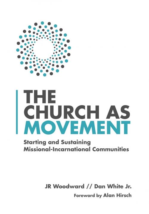 Cover of the book The Church as Movement by JR Woodward, Dan White Jr., IVP Books