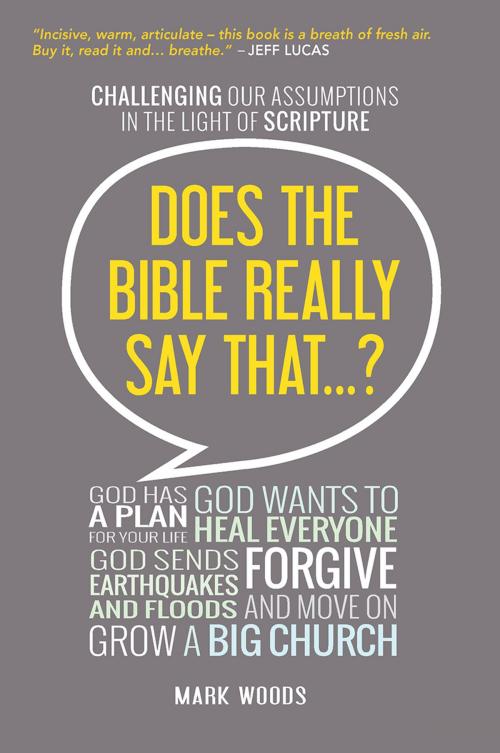 Cover of the book Does the Bible Really Say That? by Mark Woods, Lion Hudson LTD