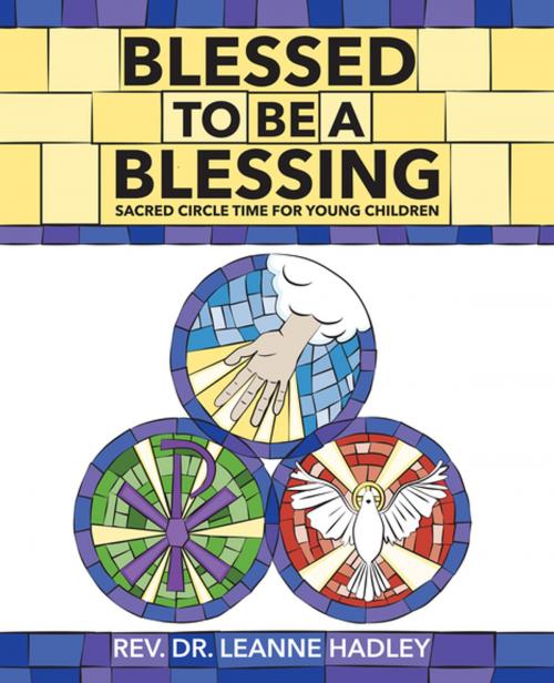 Cover of the book Blessed to be a Blessing by Leanne Hadley, Upper Room