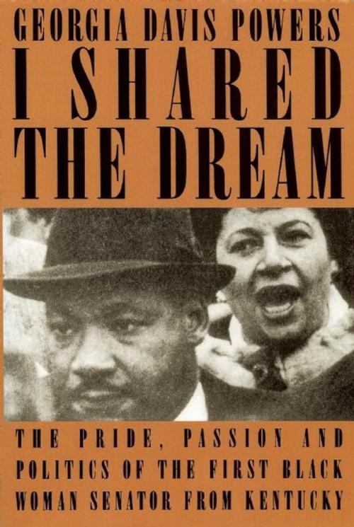 Cover of the book I Shared the Dream by Georgia Davis Powers, New Horizon Press
