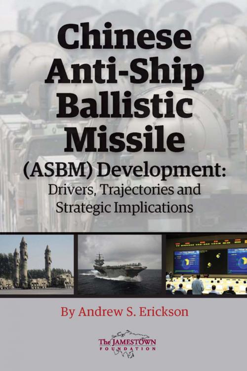Cover of the book Chinese Anti-Ship Ballistic Missile (ASBM) Development by Andrew S. Erickson, Brookings Institution Press