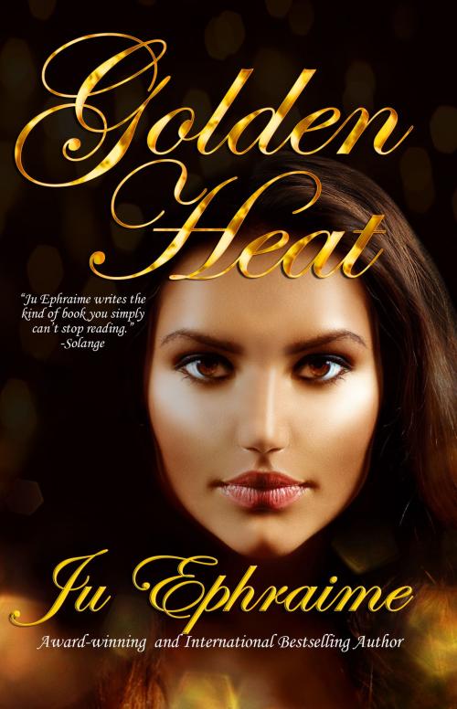 Cover of the book Golden Heat by Ju Ephraime, Envision Business & Computer School Publishing