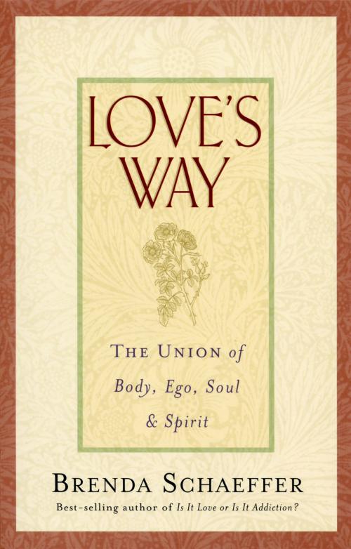 Cover of the book Love's Way by Dr. Brenda Schaeffer, Healthy Relationships Publishing