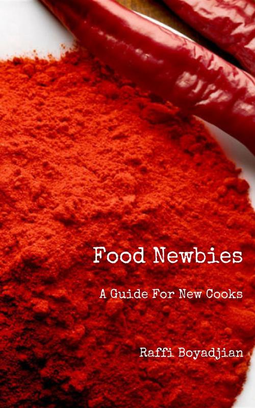 Cover of the book Food Newbies by Raffi Boyadjian, Raffi Boyadjian